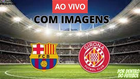 jogo girona ao vivo